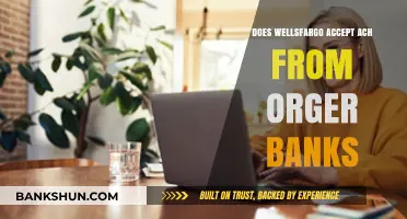 Does Wells Fargo Accept ACH Transfers from Foreign Banks?
