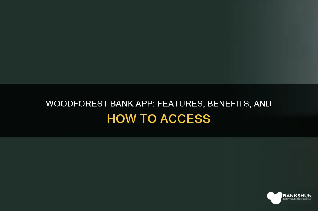 does wood forest bank have a app