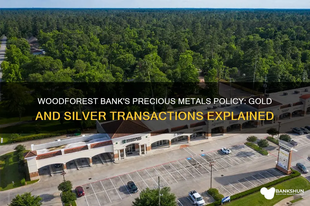 does woodforest bank buy gold and silver