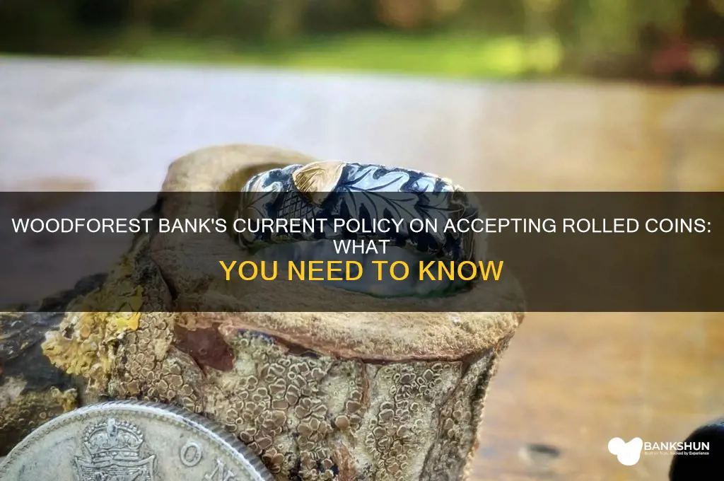 does woodforest bank still accept rolled coins