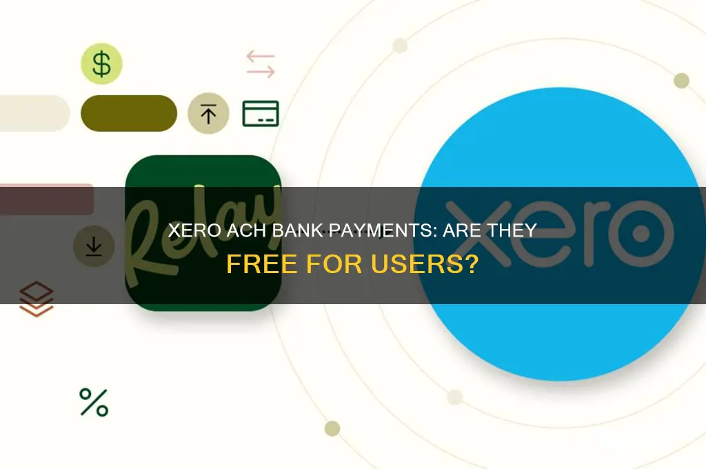 does xero have free ach bank payments