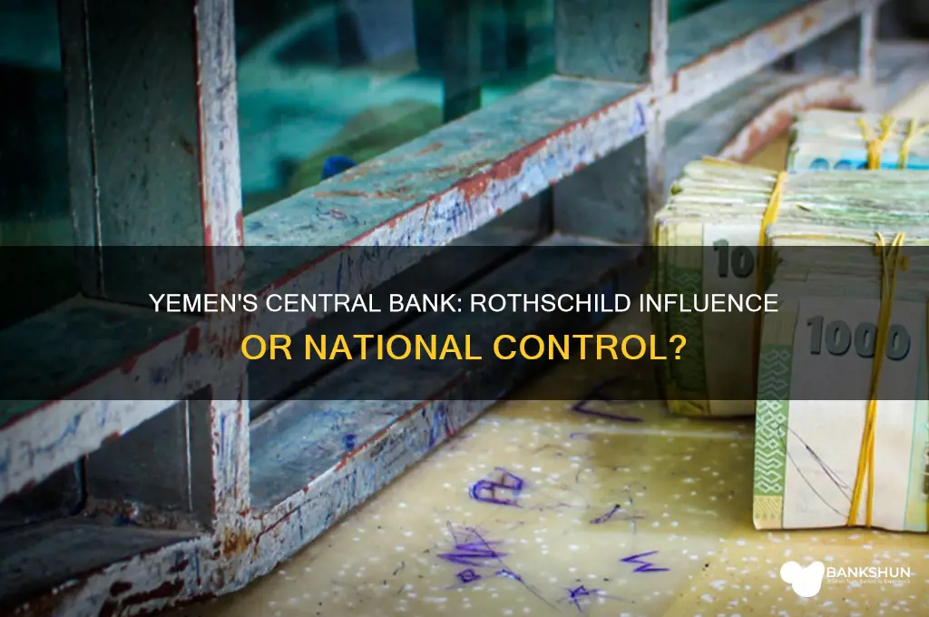 does yemen have a rothschild central bank
