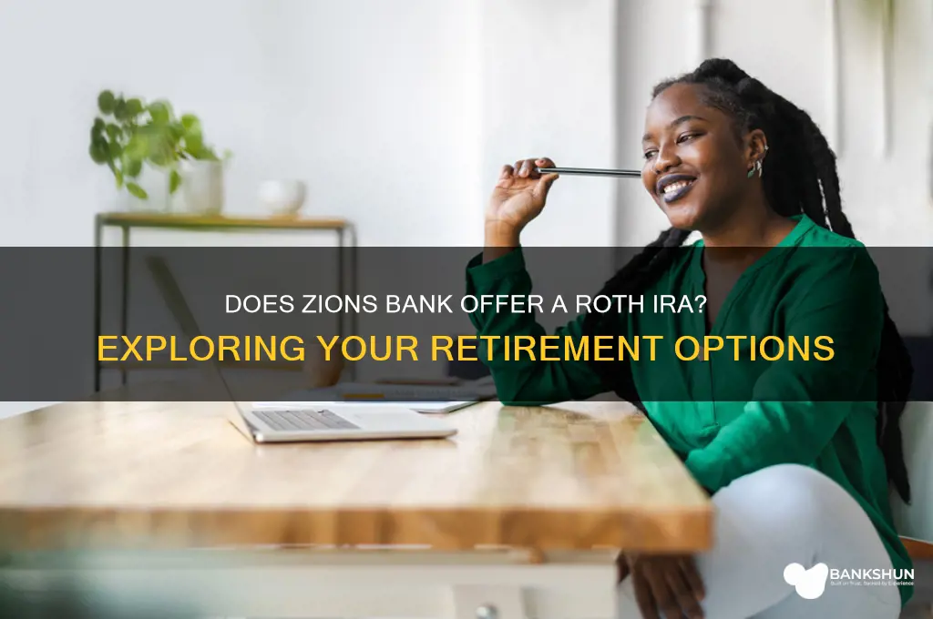 does zions bank have a roth ira