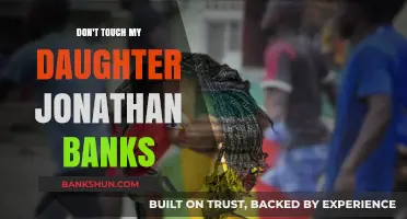 Hands Off My Daughter, Jonathan Banks: A Father's Fierce Warning