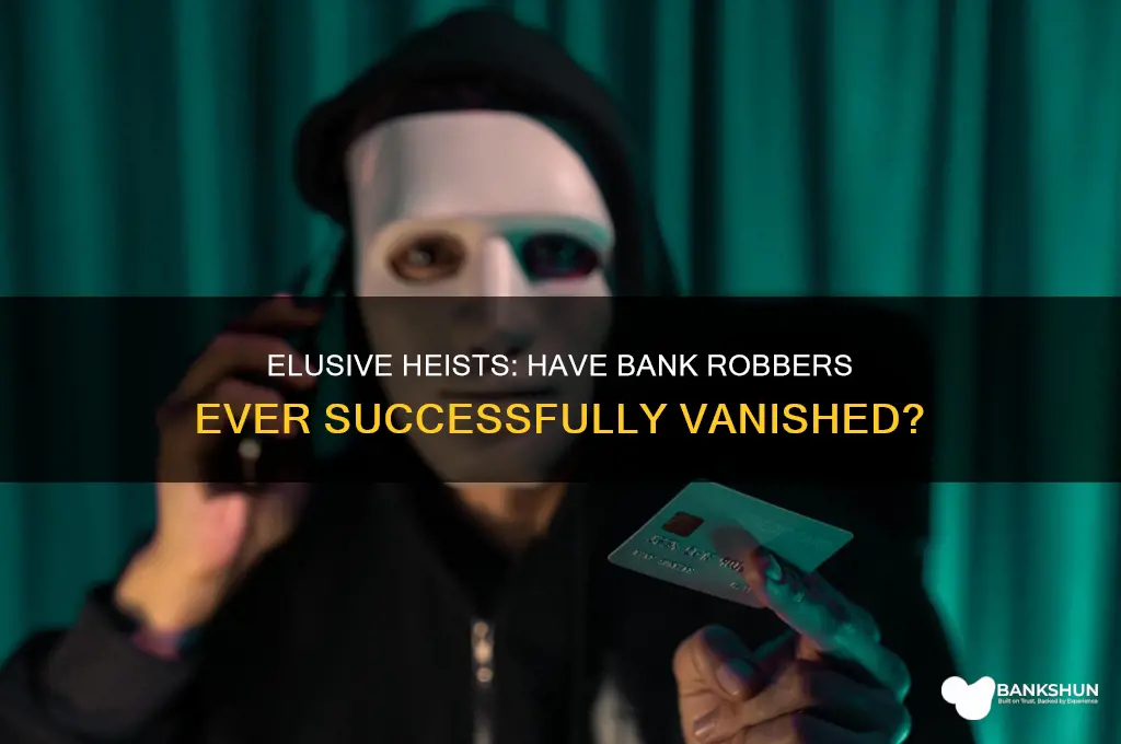 has a bank robber ever gotten away
