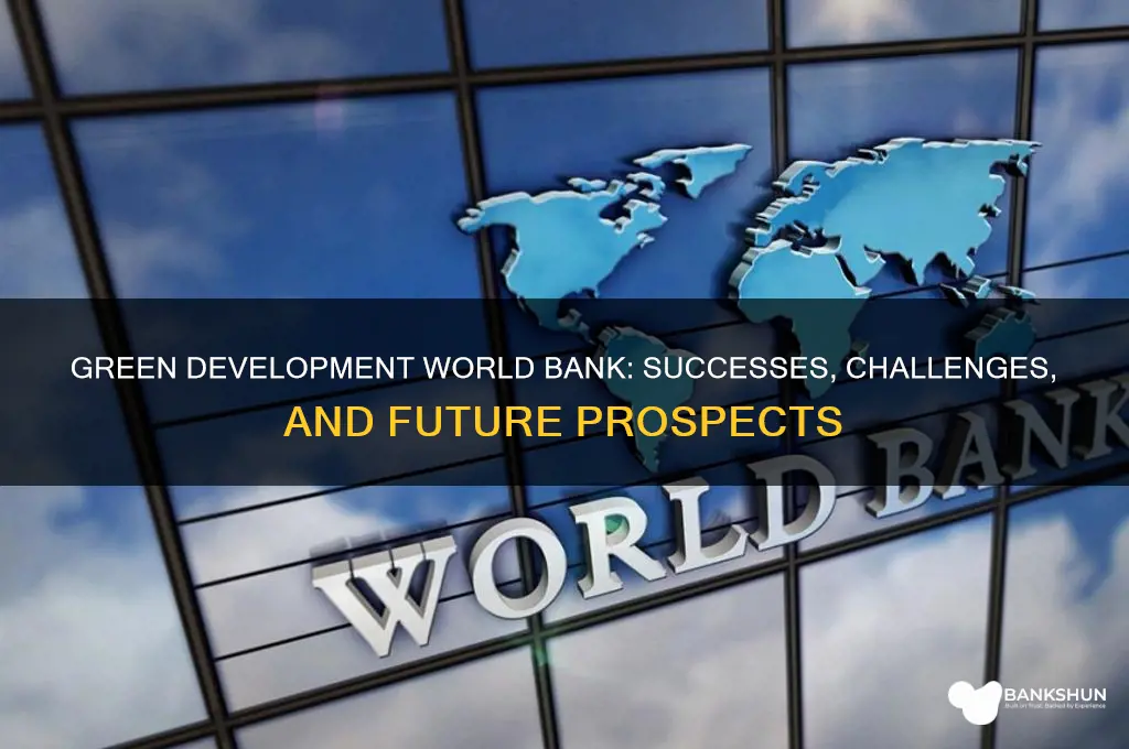 has green development world bank been successful