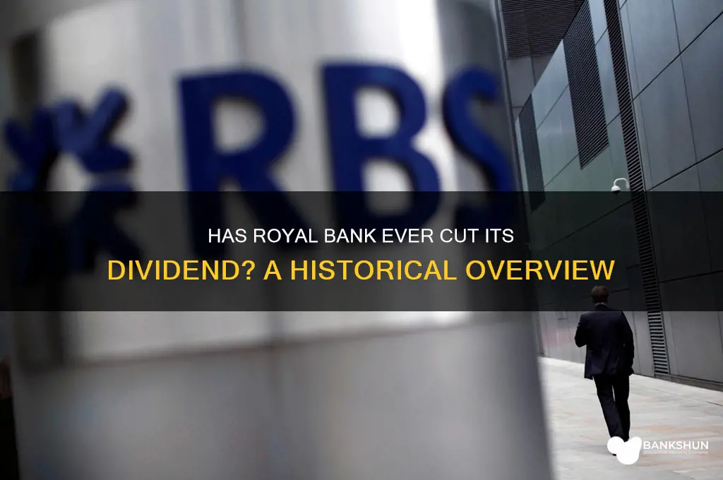 has royal bank ever cut its dividend