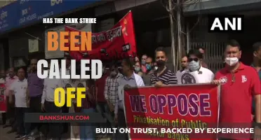 Bank Strike Update: Is the Strike Called Off or Still On?
