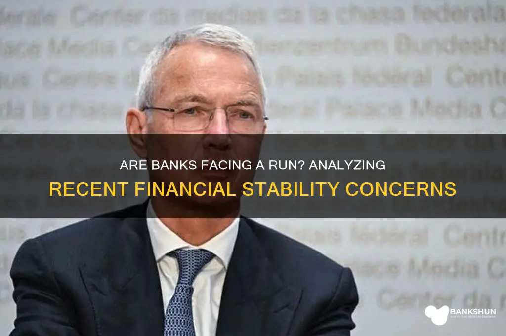 has there been a run on banks