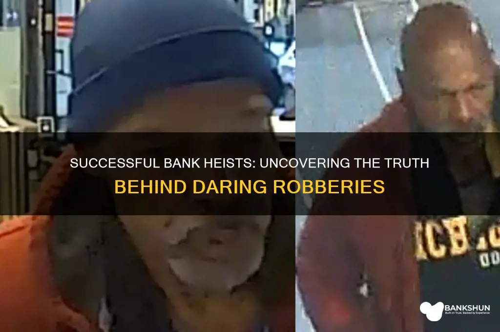 has there been any successful bank robberies