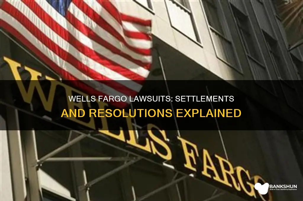 has wells fargo bank settled any lawsuit