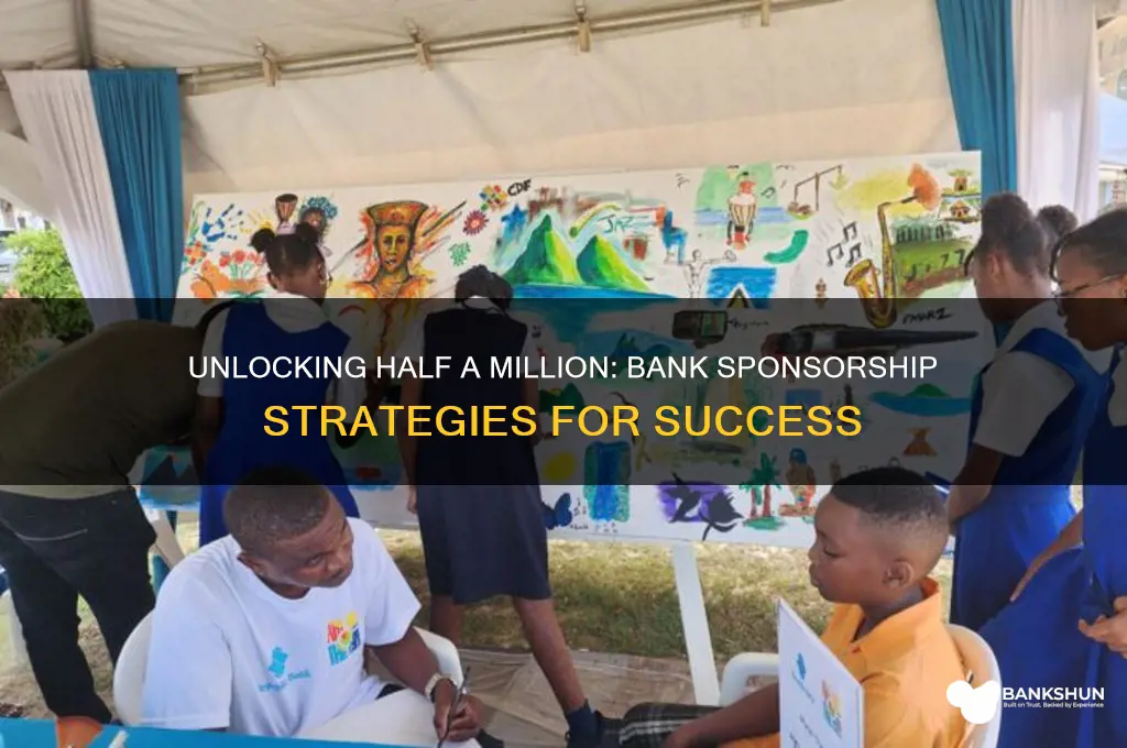 have 500 000 dollars in bank sponsorship