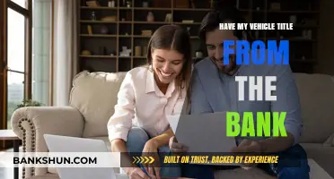 How to Obtain Your Vehicle Title from the Bank: A Step-by-Step Guide