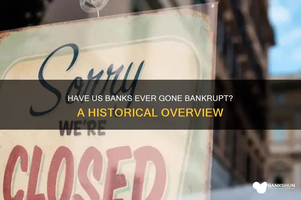 have the us banks ever went bankrupt