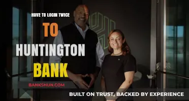 Huntington Bank Login Issue: Why You Have to Sign In Twice