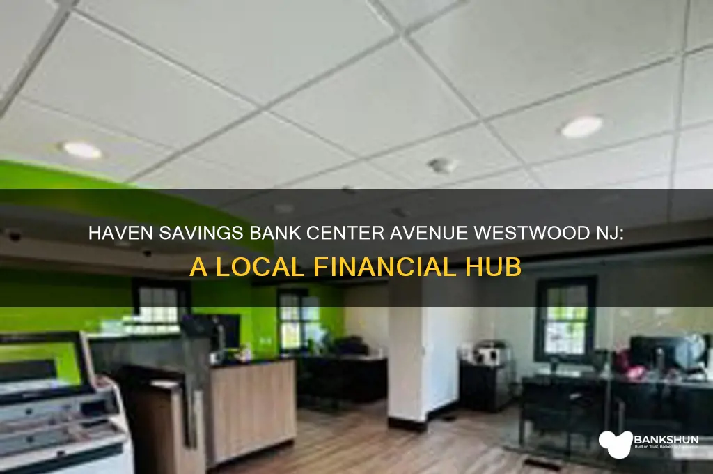 haven savings bank center avenue westwood nj