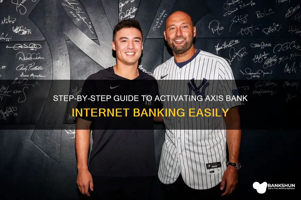 how activate internet banking in axis bank