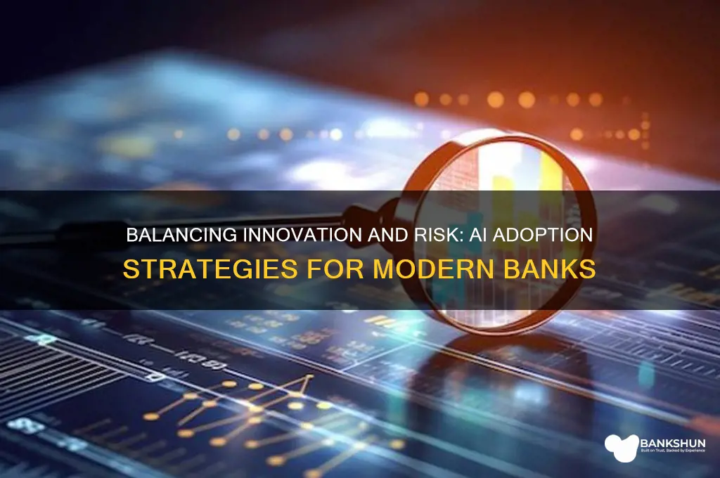 how aggressively should a bank pursue ai