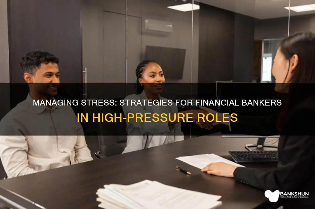how an financila banker deals with stress