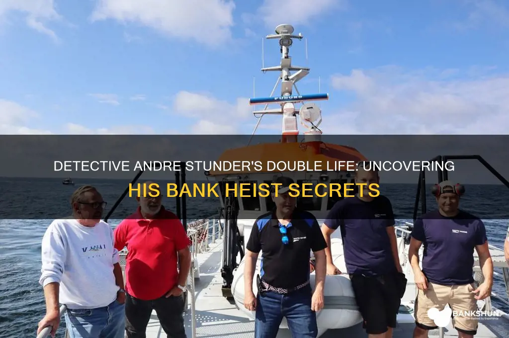 how andre stunder robbed banks as detective