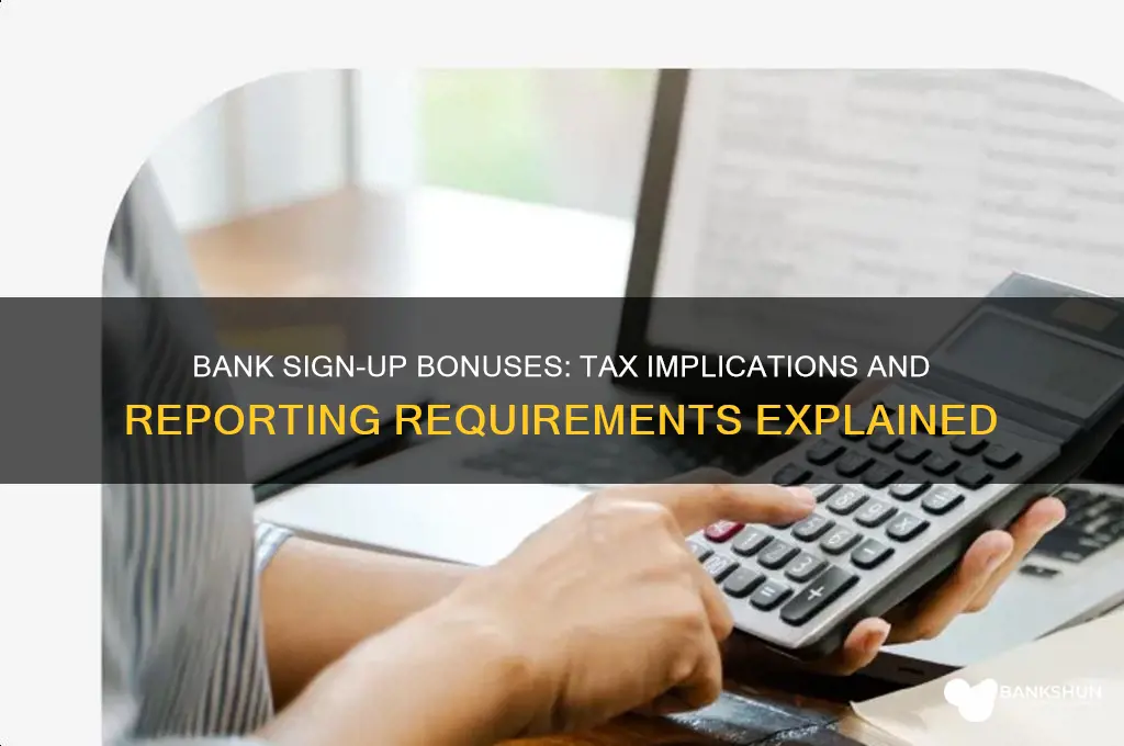 how are bank sign up bonuses tax