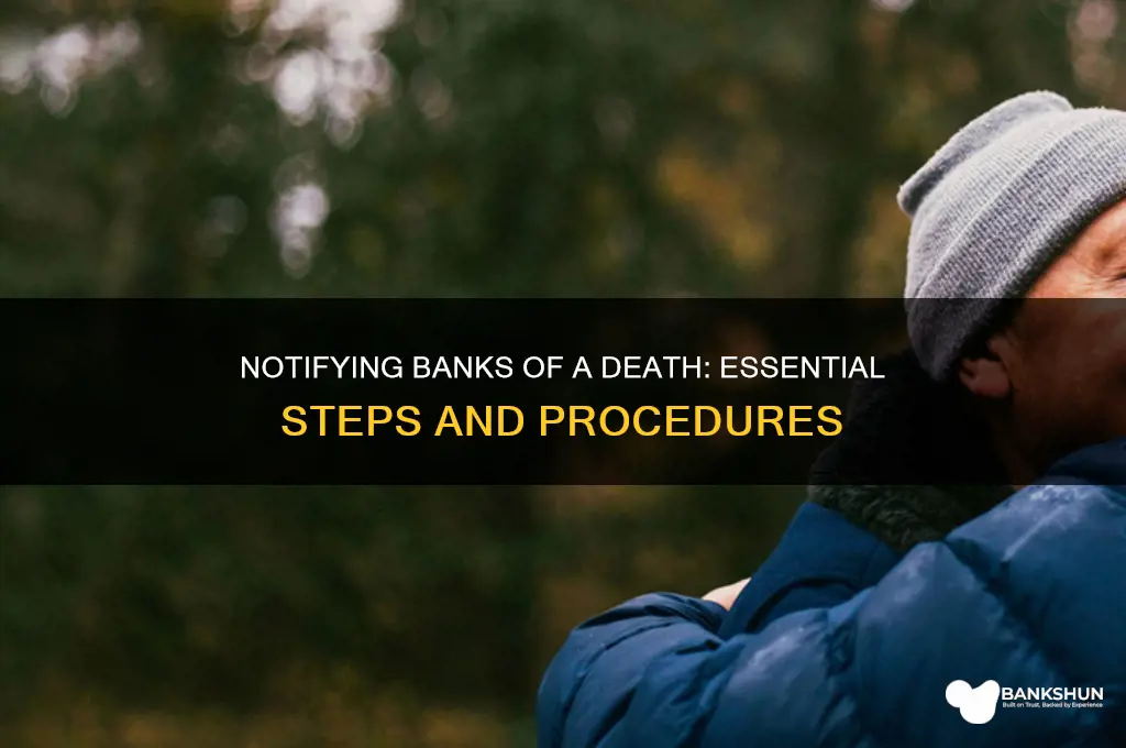 how are banks notified when someone dies