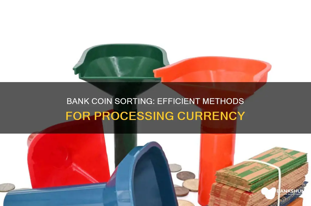 how are coins sorted by the bank