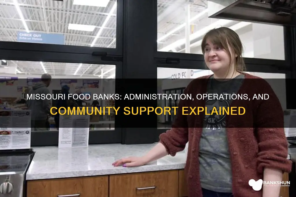 how are food banks administered in missouri
