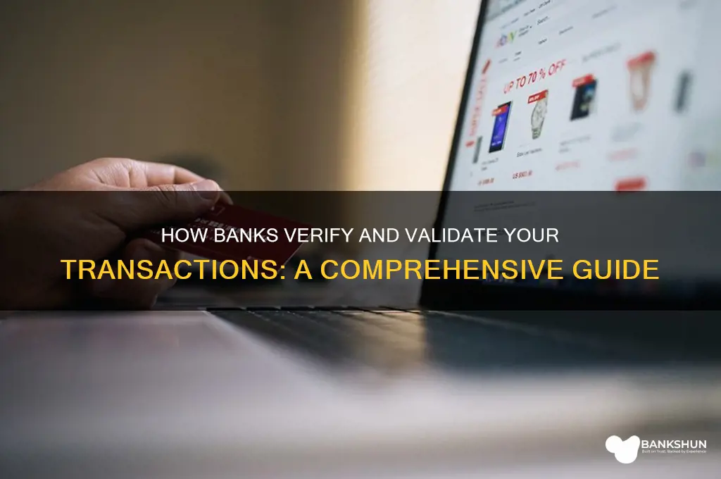 how banks determines whether transaction is valid