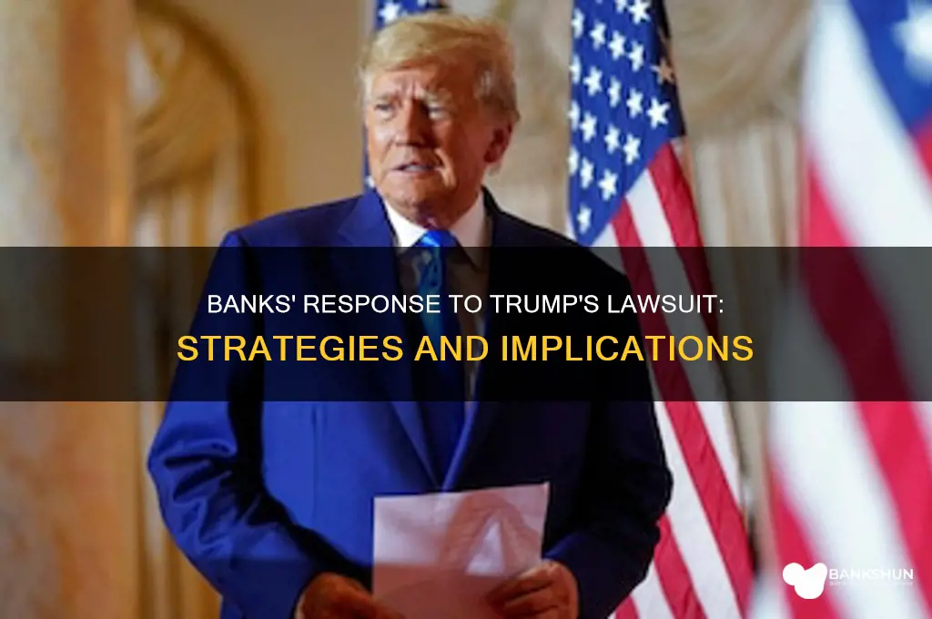 how banks responding to trump