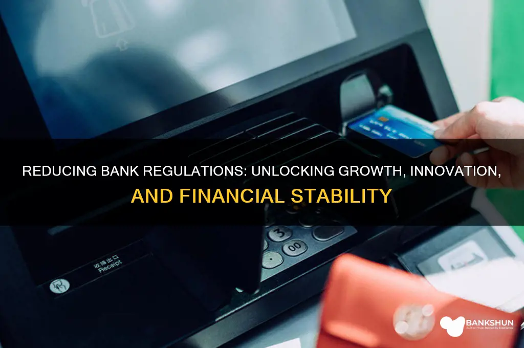 how banks would benefit from less regulation