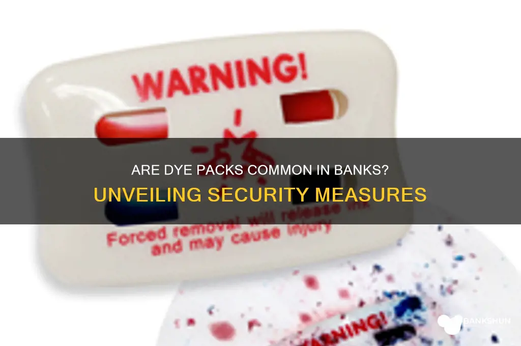 how common are dye packs at banks