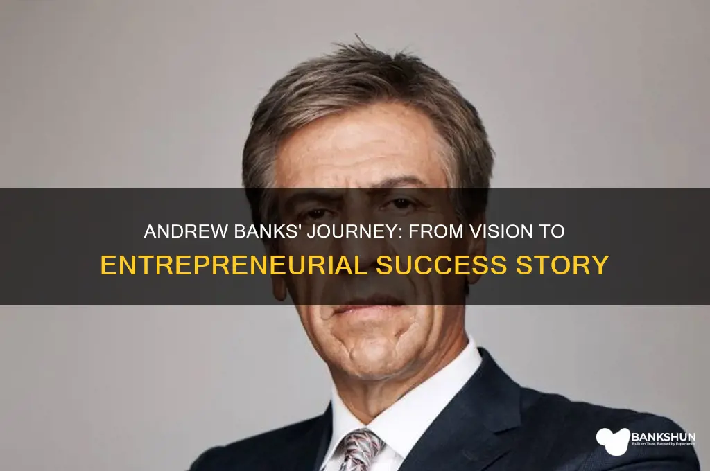 how did andrew banks become an entrepreneur