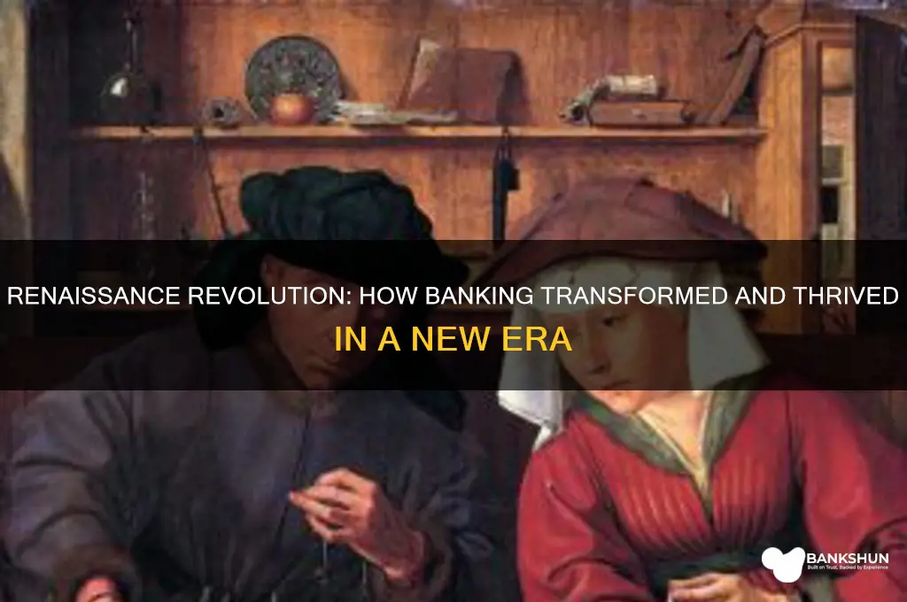 how did banking benefit from the renaissance
