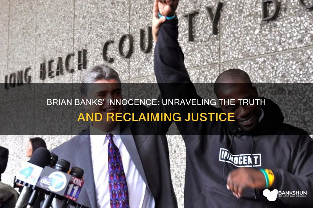 how did brian banks prove his innocence
