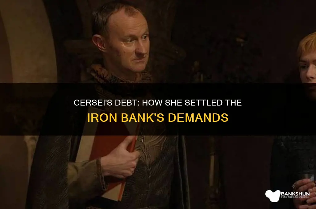 how did cersei pay the iron bank