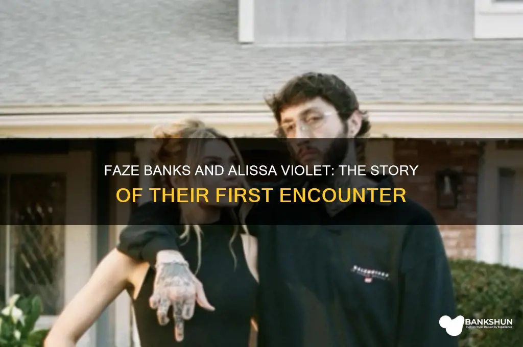 how did faze banks and alissa meet