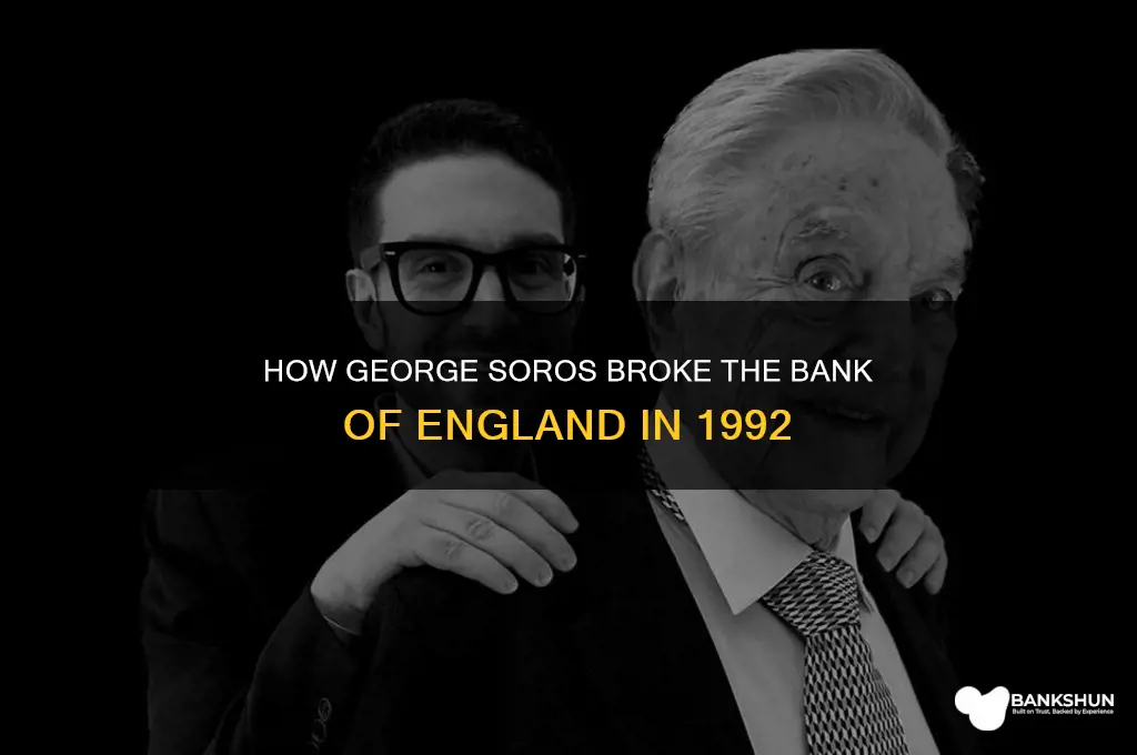 how did george soros breake a bank