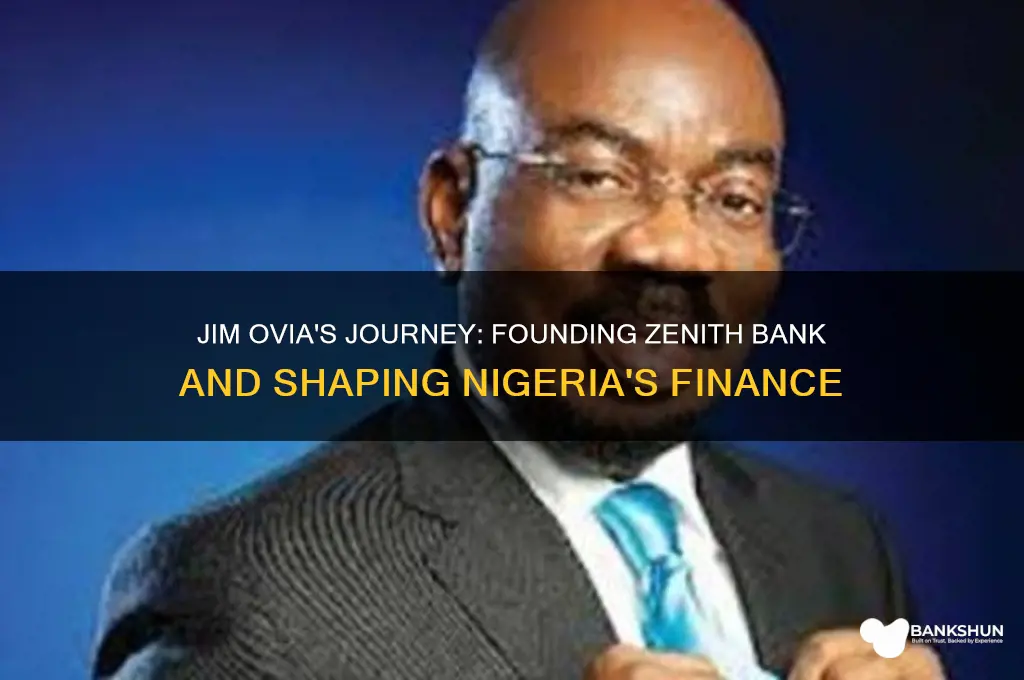 how did jim ovia start zenith bank