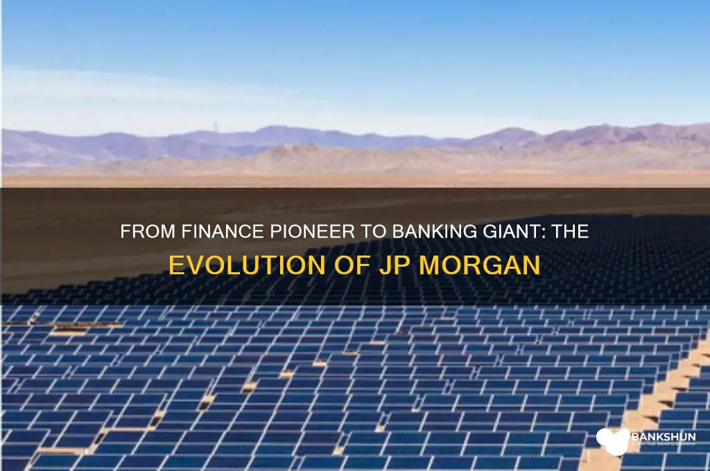 how did jp morgan turn into bank