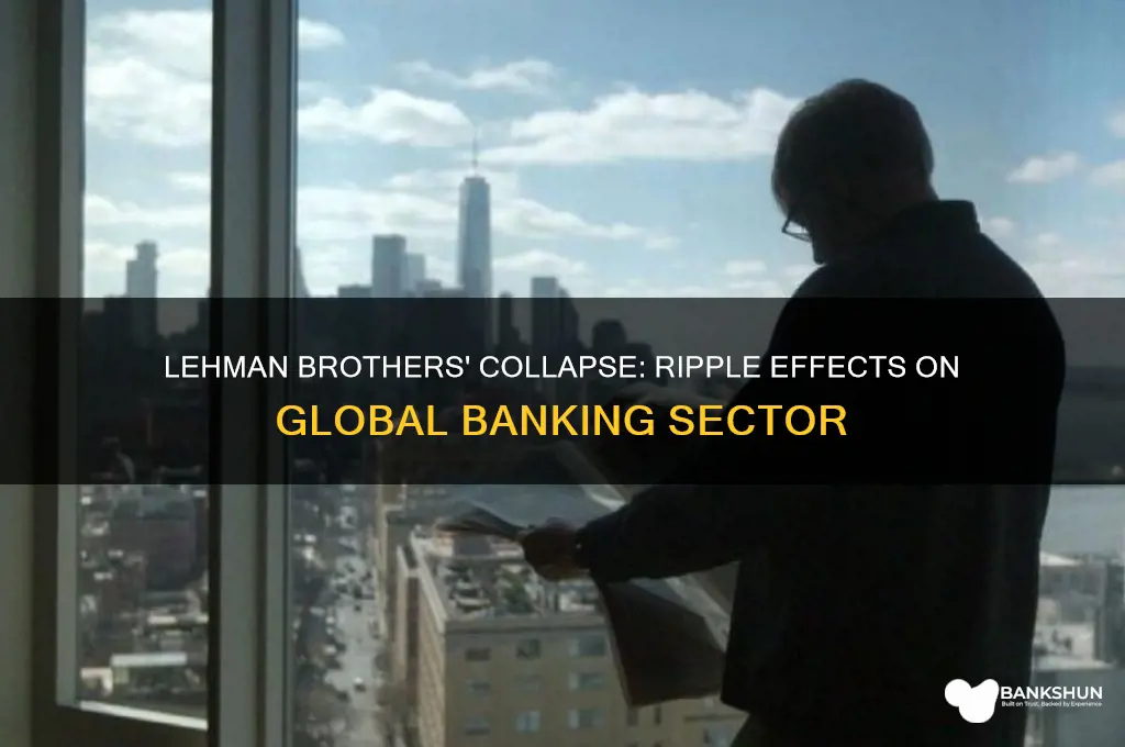 how did lehman brothers affect other banks
