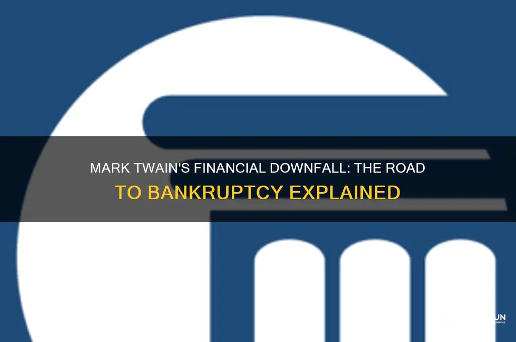 how did mark twain go bank rupt