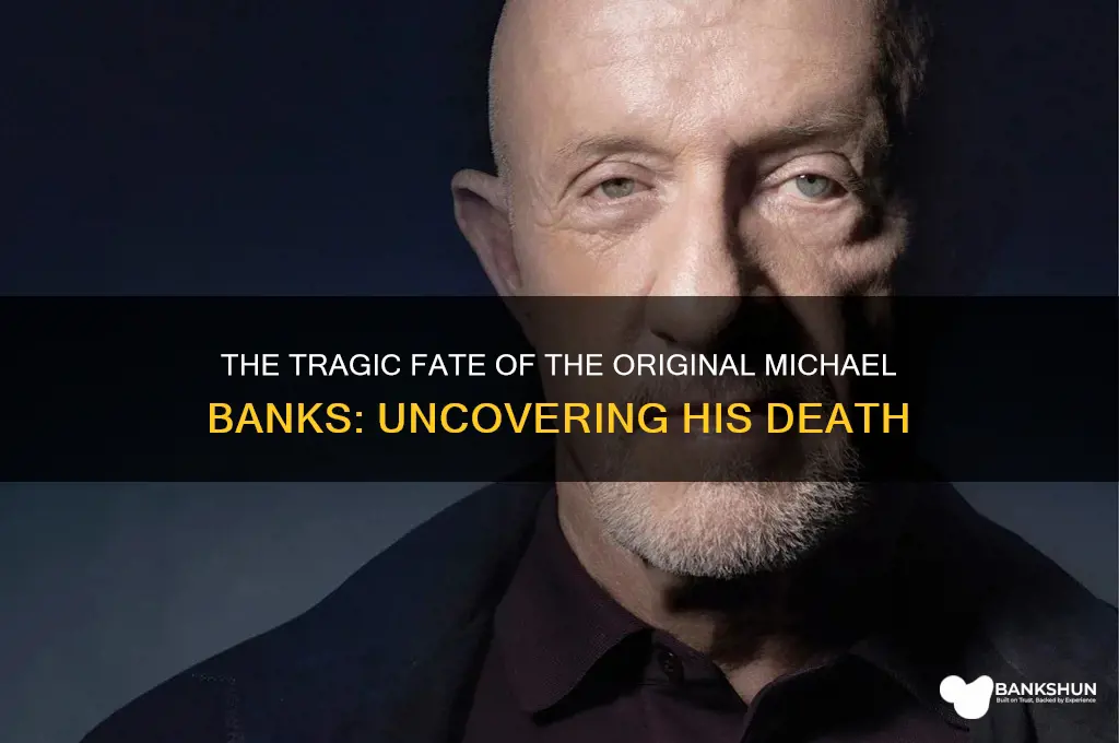 how did the original michael banks died