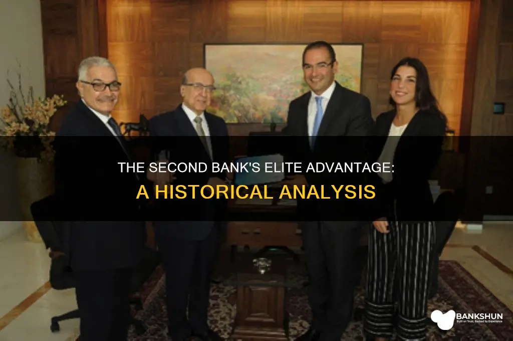 how did the second bank favor elites