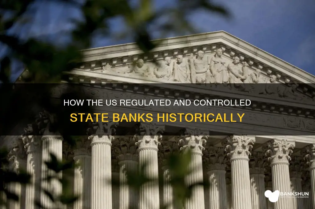 how did the us control state banks