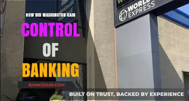 Washington's Banking Takeover: Strategies for Gaining Financial Control