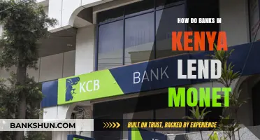 Understanding Kenya's Banking Sector: How Banks Lend Money to Borrowers