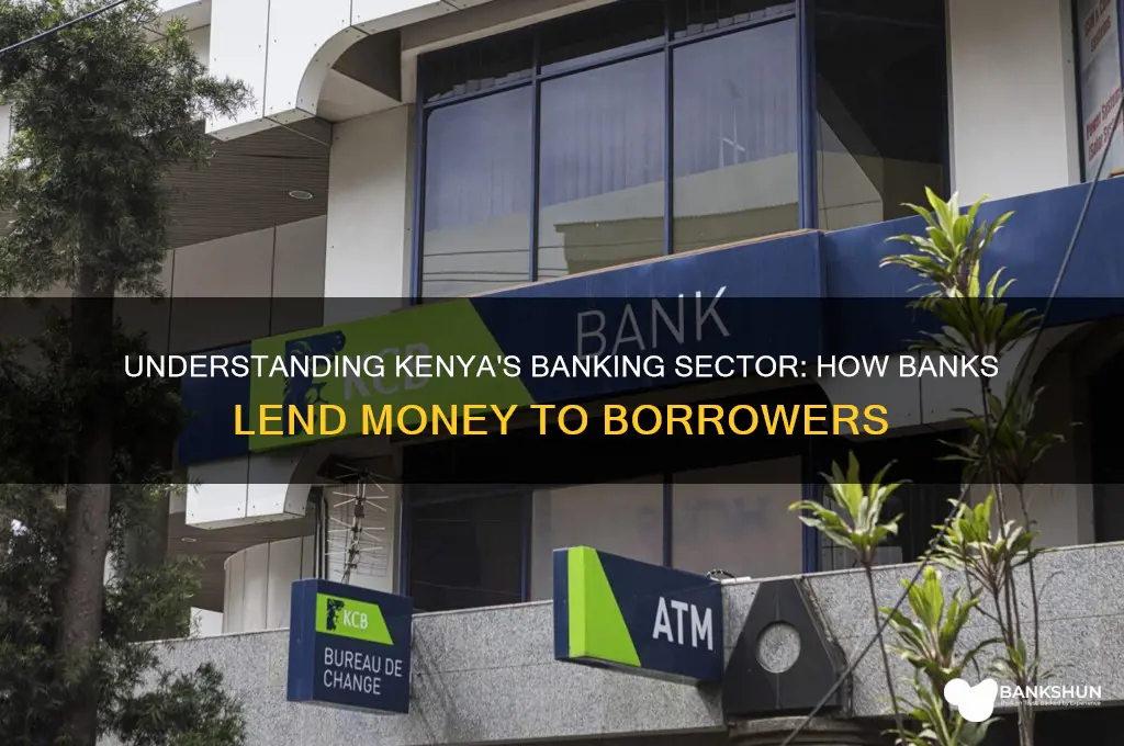 how do banks in kenya lend monet