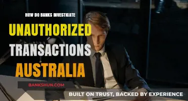 How Australian Banks Investigate Unauthorized Transactions: A Comprehensive Guide