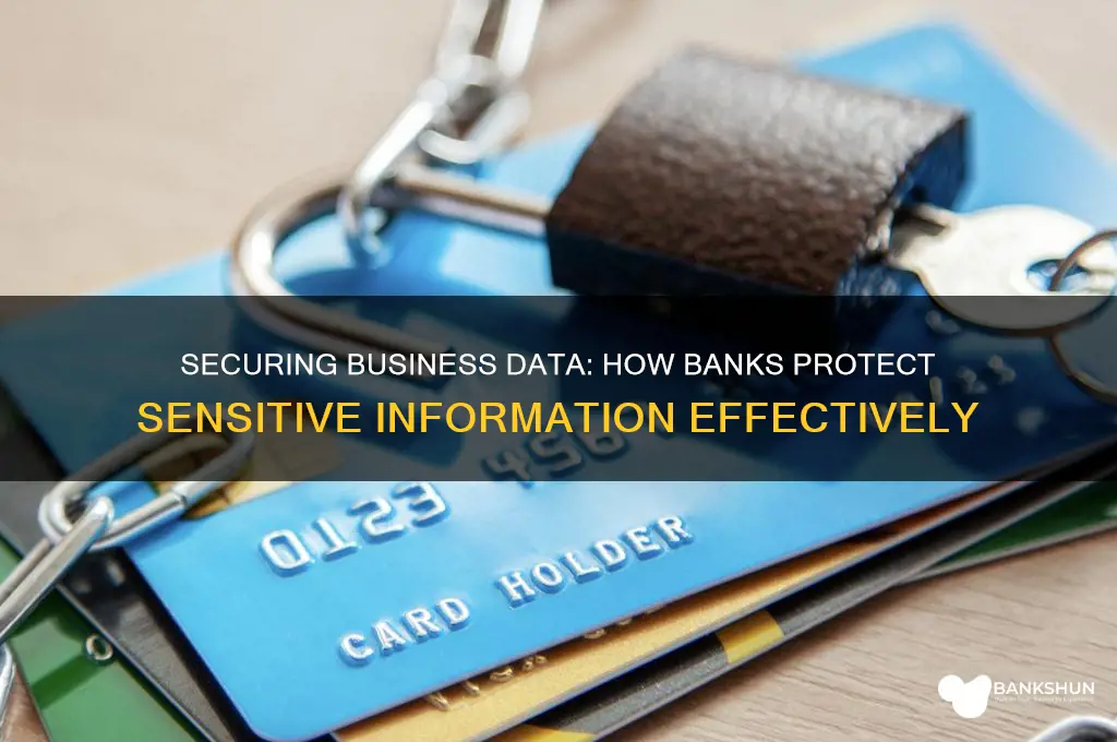 how do banks keep business information secure